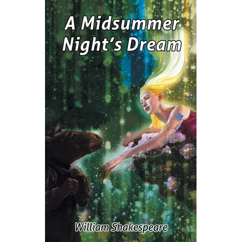 William Shakespeare's A Midsummer Night's Dream