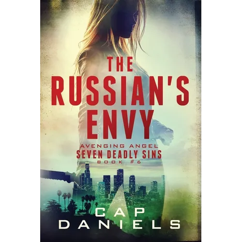The Russian's Envy: Avenging Angel - Seven Deadly Sins Book #6