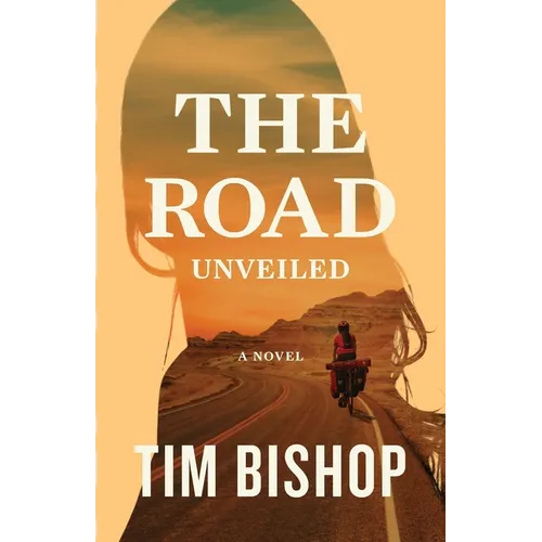 The Road Unveiled