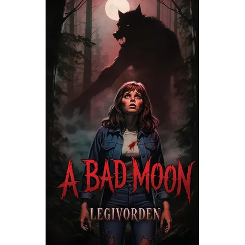 A Bad Moon