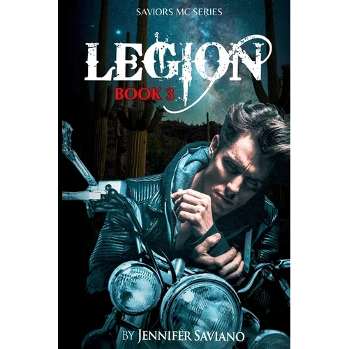 Legion: Book 3 in the Saviors MC Series
