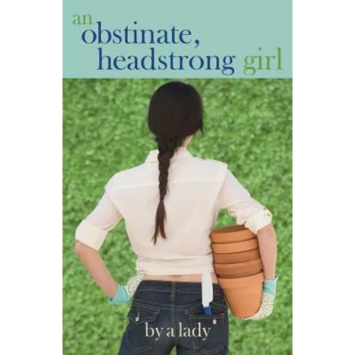 An Obstinate Headstrong Girl