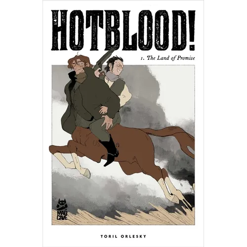 Hotblood! Vol. 1: The Land of Promise