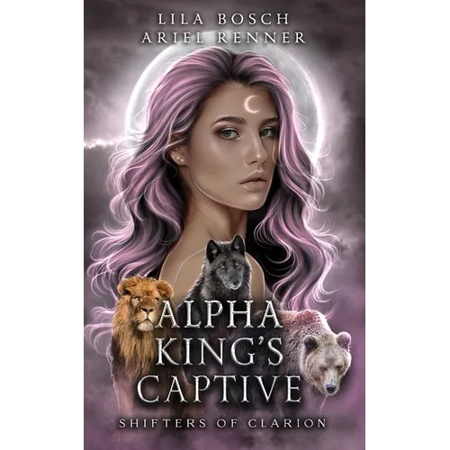 Alpha King's Captive: A Fated Mates Wolf Shifter Paranormal Romance