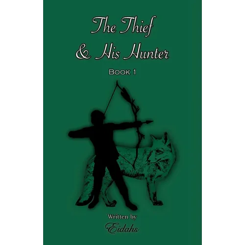 The Thief and His Hunter Book 1