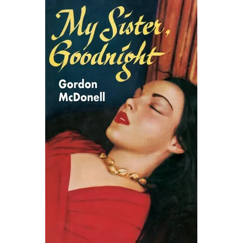 My Sister, Goodnight