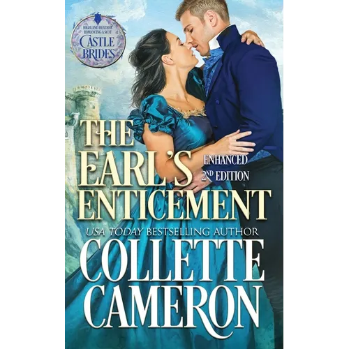 The Earl's Enticement: A Passionate Enemies to Lovers Second Chance Scottish Highlander Mystery Romance
