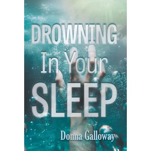 Drowning In Your Sleep