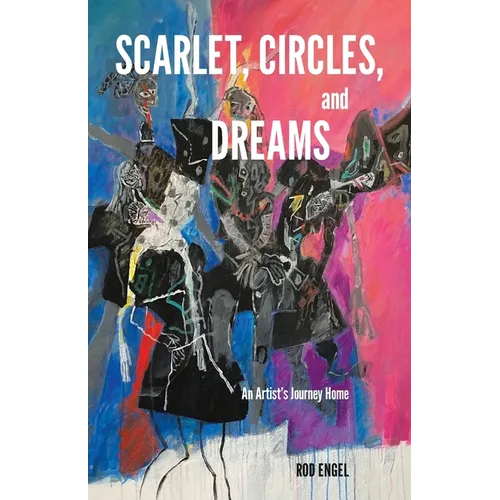 Scarlet, Circles, and Dreams: An Artist's Journey Home