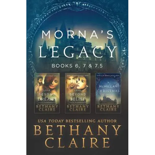 Morna's Legacy: Books 6, 7, & 7.5: Scottish, Time Travel Romances