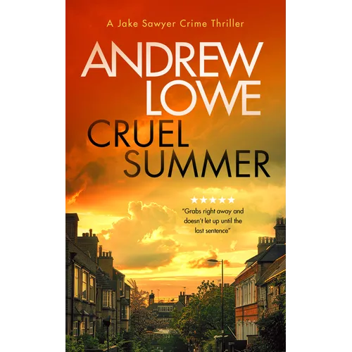 Cruel Summer: A Chilling British Detective Crime Thriller