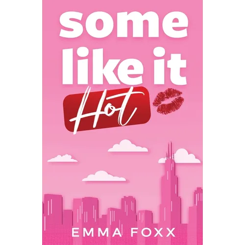 Some Like It Hot