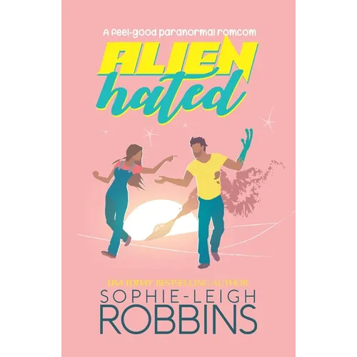 Alienhated: A feel-good paranormal romcom