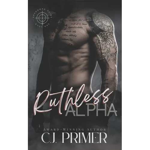 Ruthless Alpha: Shadowed Heirs book one