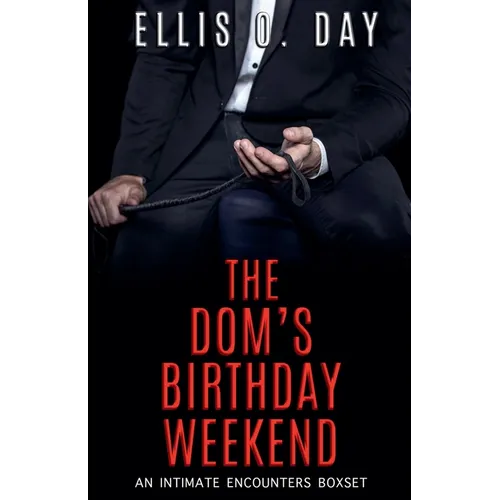 The Dom's Birthday Weekend