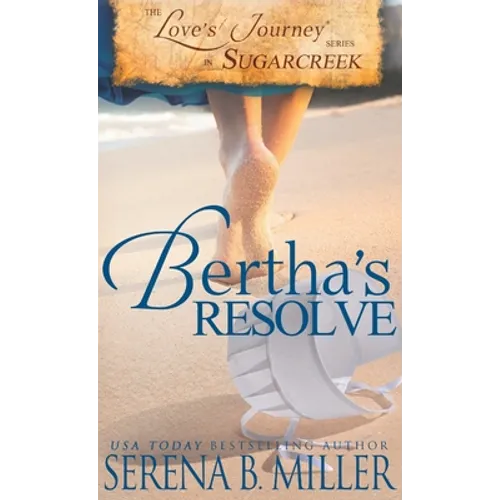 Love's Journey in Sugarcreek: Bertha's Resolve