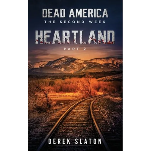 Dead America: Heartland - Pt. 2