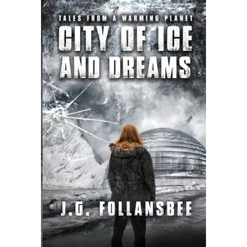 City of Ice and Dreams