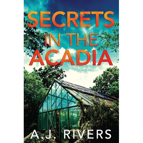 Secrets in the Acadia
