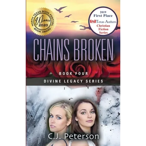 Chains Broken: Divine Legacy Series, Book 4