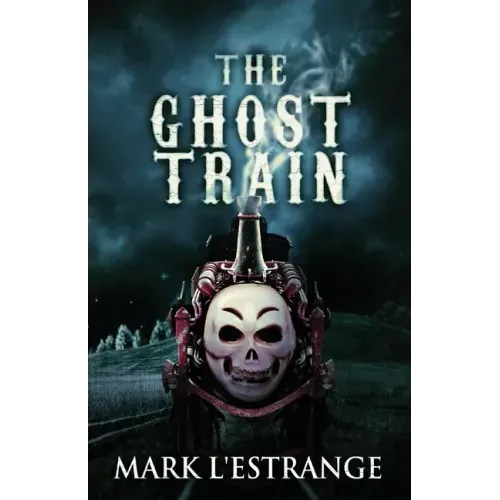 The Ghost Train