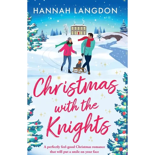 Christmas with the Knights: A perfectly feel-good Christmas romance that will put a smile on your face