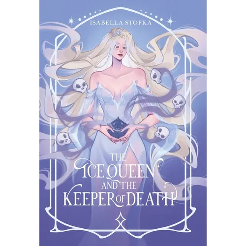 The Ice Queen and the Keeper of Death