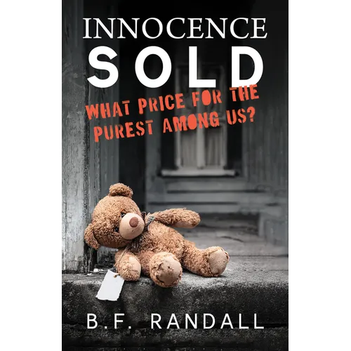 Innocence Sold: What Price for the Purest Among Us?