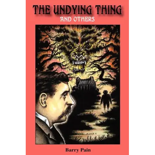 The Undying Thing and Others