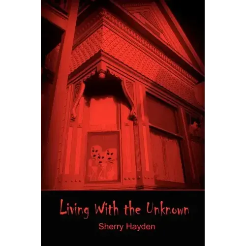 Living With the Unknown