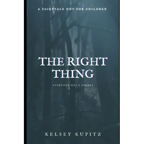 The Right Thing: a novella
