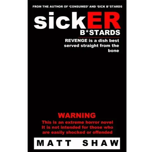 SickER B*stards: A novel of extreme sex and horror