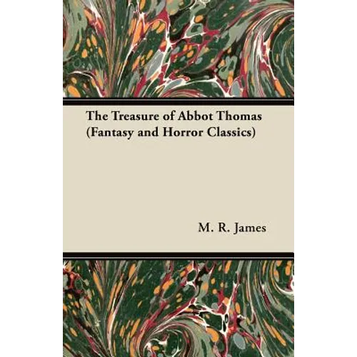 The Treasure of Abbot Thomas (Fantasy and Horror Classics)