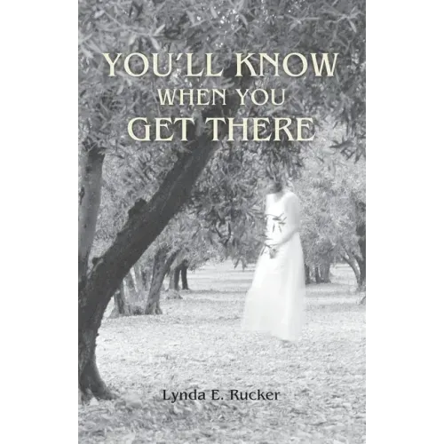 You'll Know When You Get There