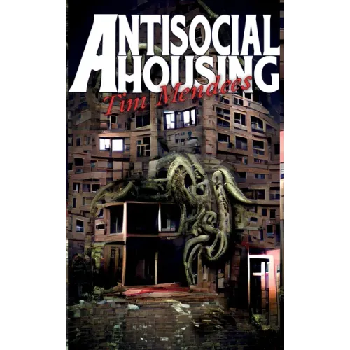 Antisocial Housing