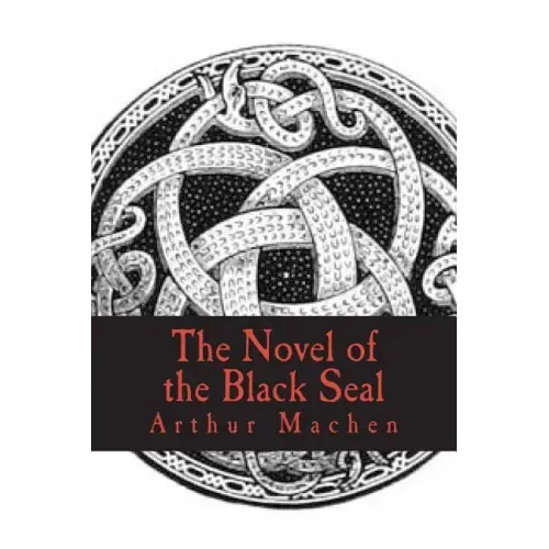 The Novel of the Black Seal