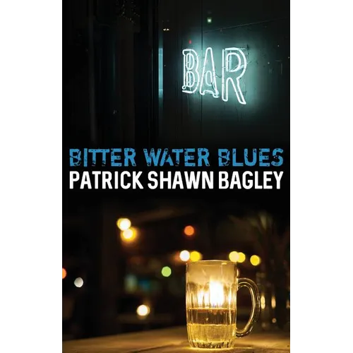 Bitter Water Blues