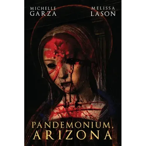 Pandemonium, Arizona