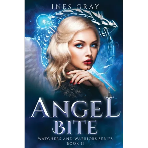 Angel Bite: Watchers and Warriors Series, Book 2