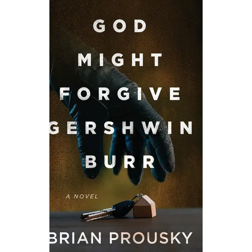 God Might Forgive Gershwin Burr