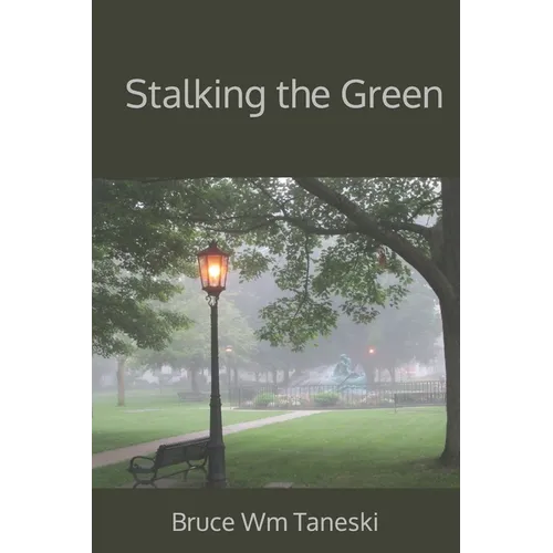 Stalking the Green