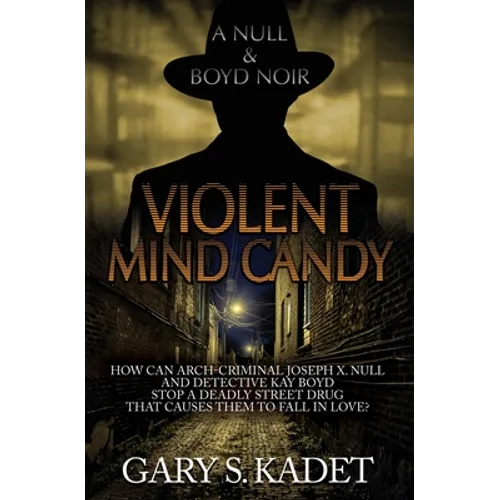 Violent Mind Candy: A Null & Boyd Noir