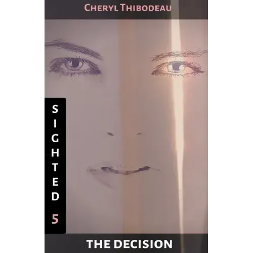Sighted: The Decision