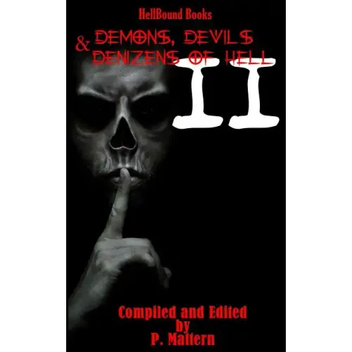 Demons, Devils and Denizens of Hell Volume 2