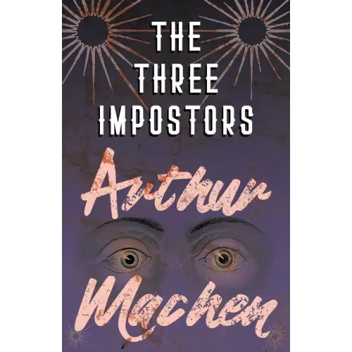 The Three Impostors - Or, The Transmutations