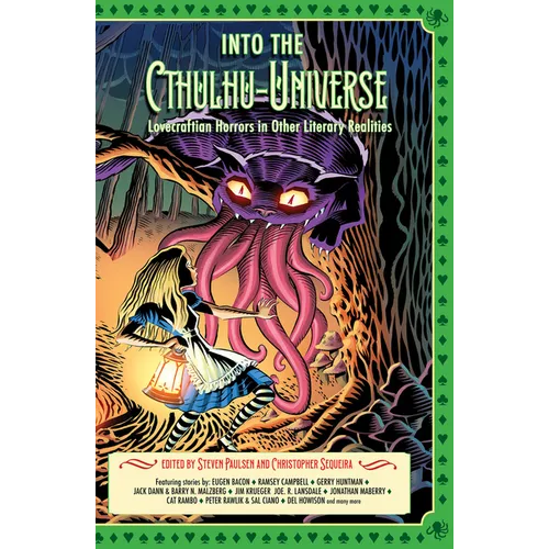 Into the Cthulhu-Universe: Lovecraftian Horrors in Other Literary Realities