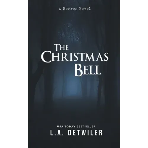 The Christmas Bell: A Horror Novel