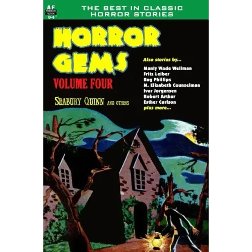 Horror Gems, Volume Four, Seabury Quinn and Others