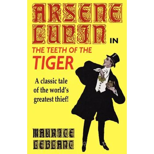 Arsene Lupin in The Teeth of the Tiger