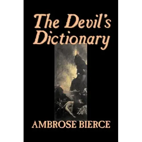 The Devil's Dictionary by Ambrose Bierce, Fiction, Classics, Fantasy, Horror